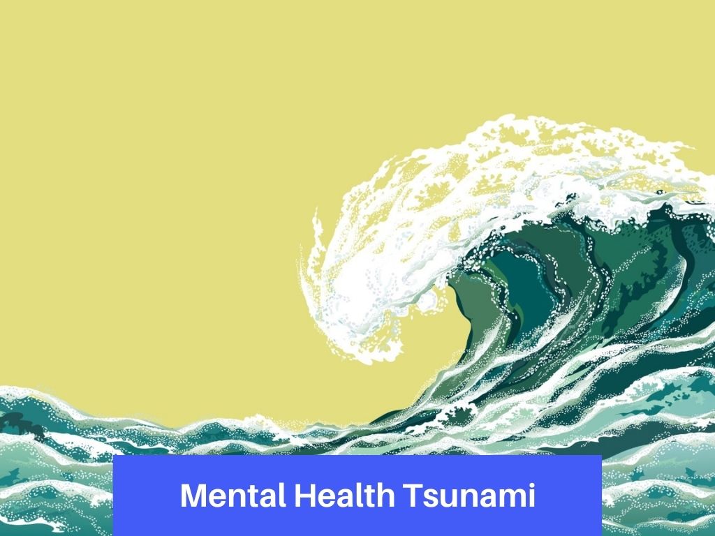 Design for the Mental Health Tsunami