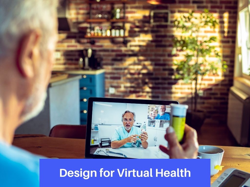 Design for Virtual Health